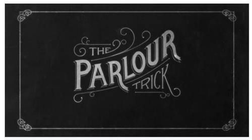 The Parlour Trick